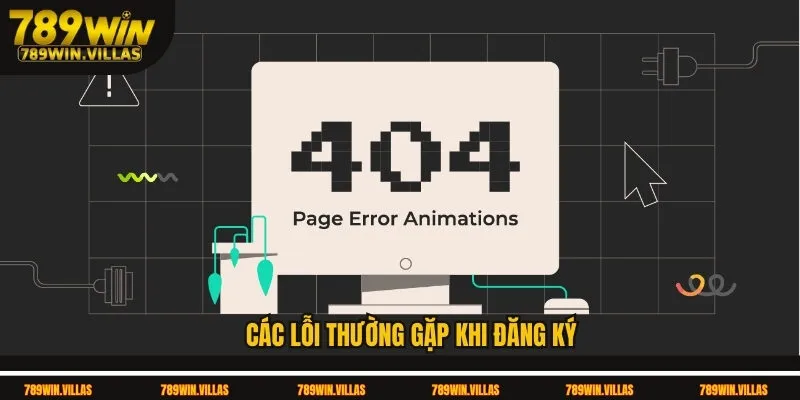 Các Lỗi Thường Gặp Khi Đăng Ký