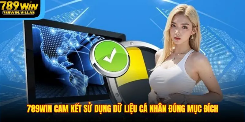 789WIN cam kết sử dụng dữ liệu cá nhân đúng mục đích