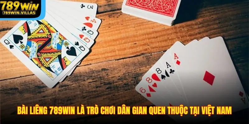 Bài Liêng 789WIN – Tựa Game Bài Đình Đám Cực Hot Hiện Nay 3 Bài liêng 789WIN là trò chơi dân gian quen thuộc tại Việt Nam