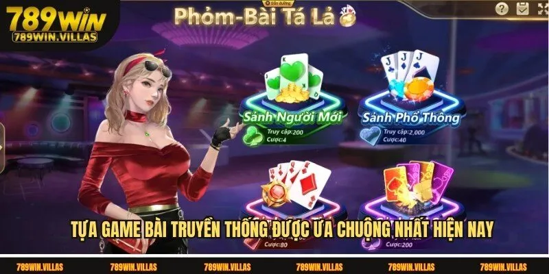 Giới Thiệu 789win - Sân Chơi Uy Tín Nhiều Người Tin Chọn 2 Tựa game bài truyền thống được ưa chuộng nhất hiện nay