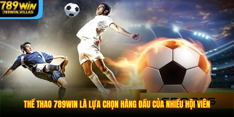 Thể Thao 789win – Sân Chơi Cá Cược Được Ưa Chuộng Nhất 1 Thể thao 789win là lựa chọn hàng đầu của nhiều hội viên