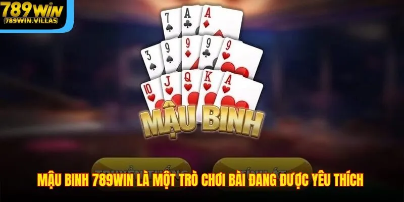 Cách Chơi Bài Mậu Binh 789win – Bí Quyết Giành Thắng Lớn 2 Mậu Binh 789WIN là một trò chơi bài đang được yêu thích