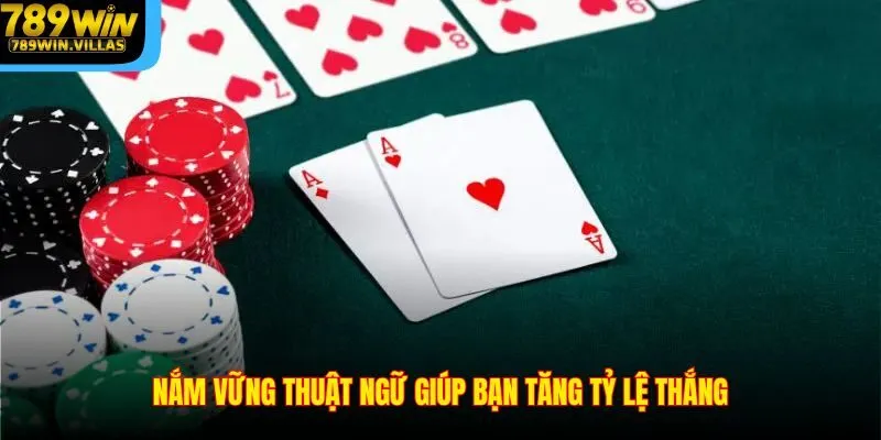 Cách Chơi Bài Cát Tê 789WIN - Hướng Dẫn Đầy Đủ Và Dễ Hiểu 3 Nắm vững thuật ngữ giúp bạn tăng tỷ lệ thắng